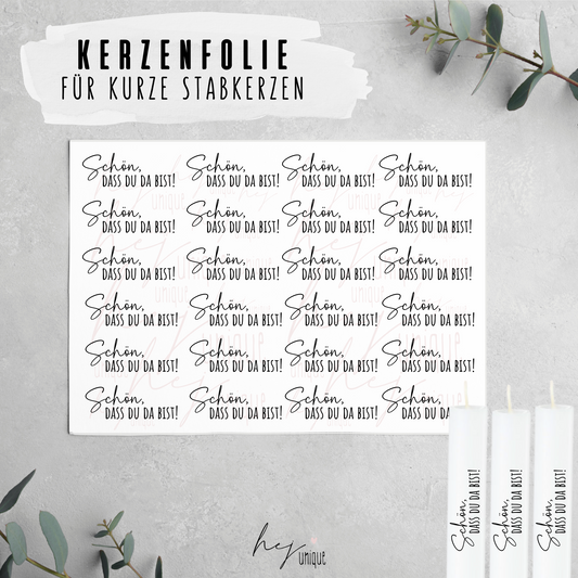 Kerzenfolie *Schön, dass du da bist*